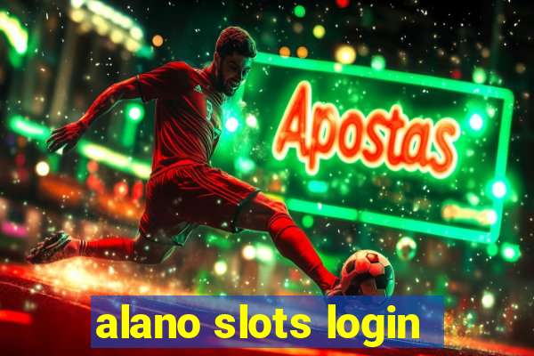 alano slots login